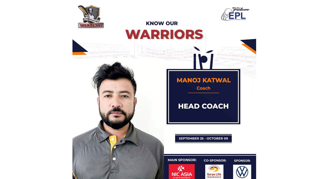 Manoj Katwal is the head coach of Biratnagar