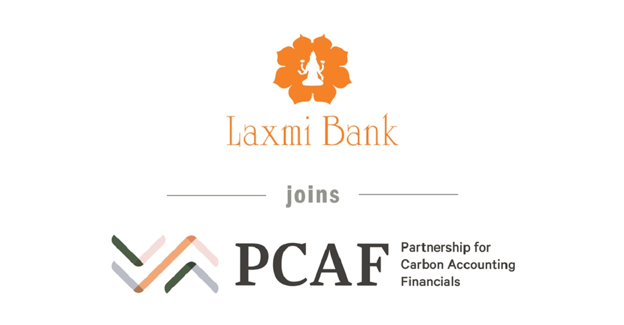 Laxmi Bank joined Partnership for Carbon Accounting Financials (PCAF)