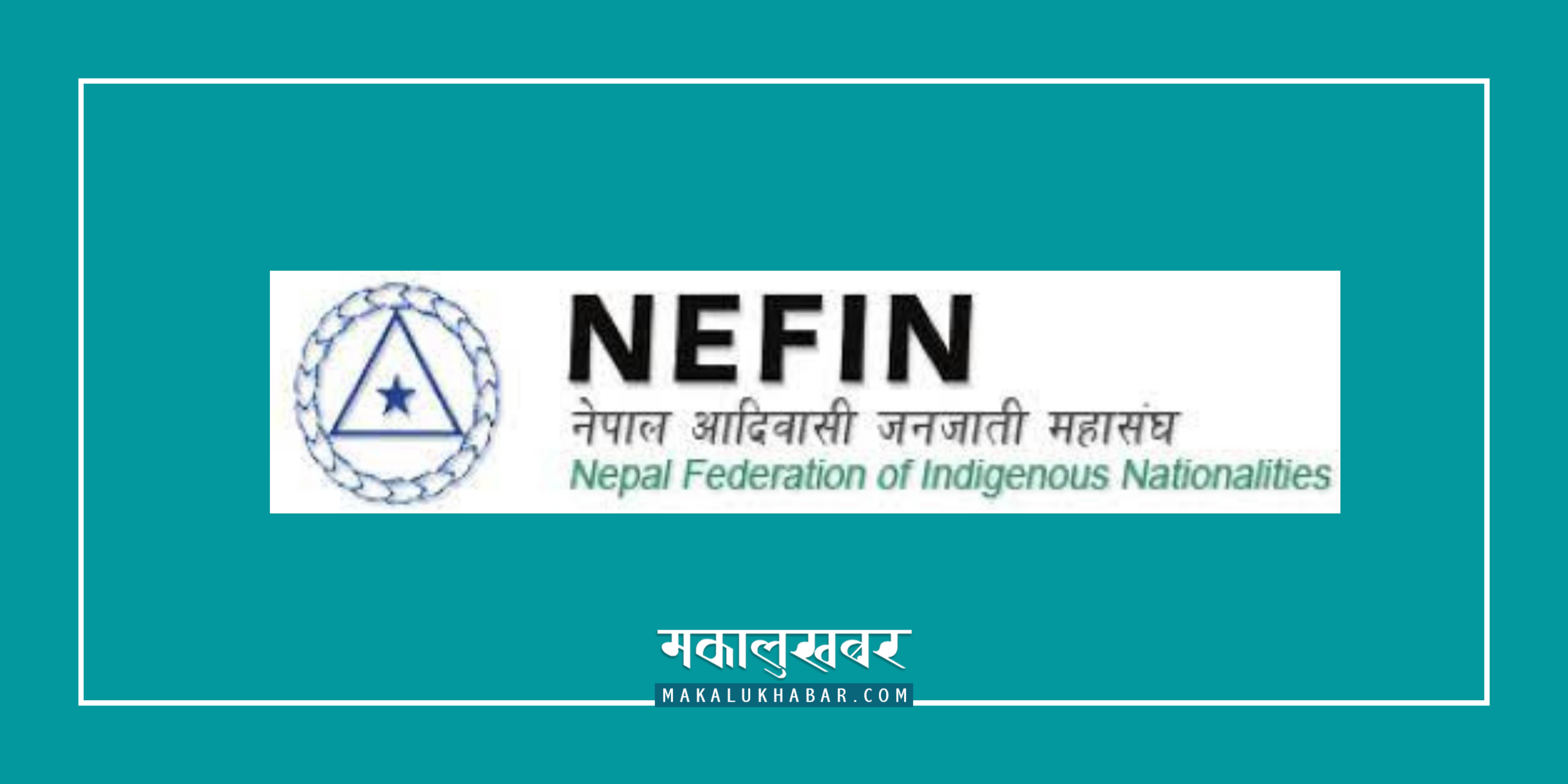 NEFIN urges political parties to help make indigenous nationalities victorious in local polls