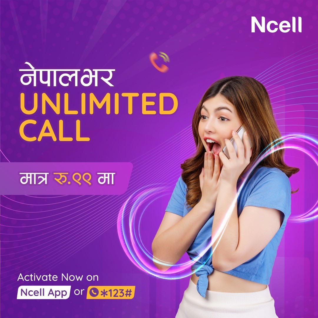 Ncell launches weekly unlimited all-Nepal calls at Rs. 99, along with 2 more attractive renewal packs