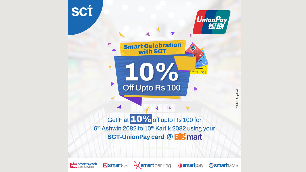 SCT launches ‘Smart Celebrations with SCT’ campaign at Big Mart for SCT-UnionPay cardholders