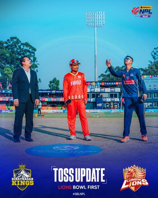 Lumbini Lions opt to field first against Biratnagar Kings