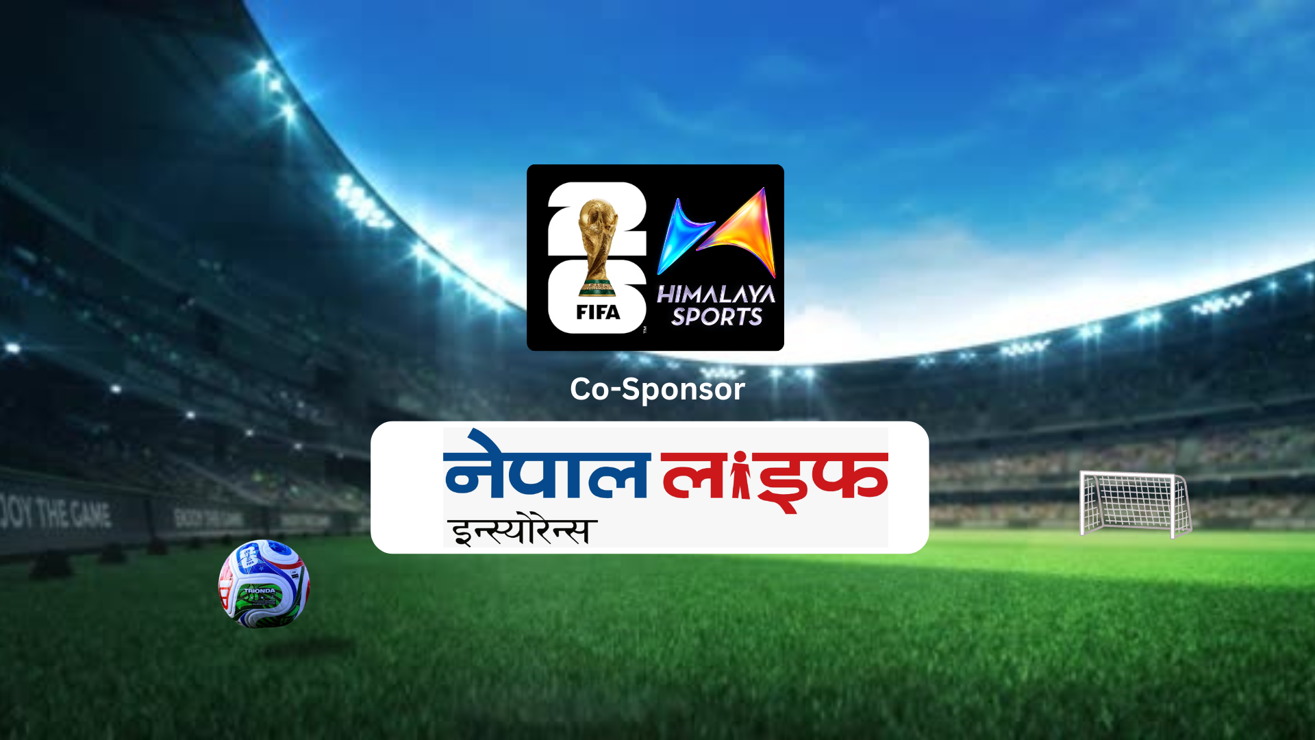 Nepal Life partners with Himalaya Sports for FIFA World Cup 2026 broadcast